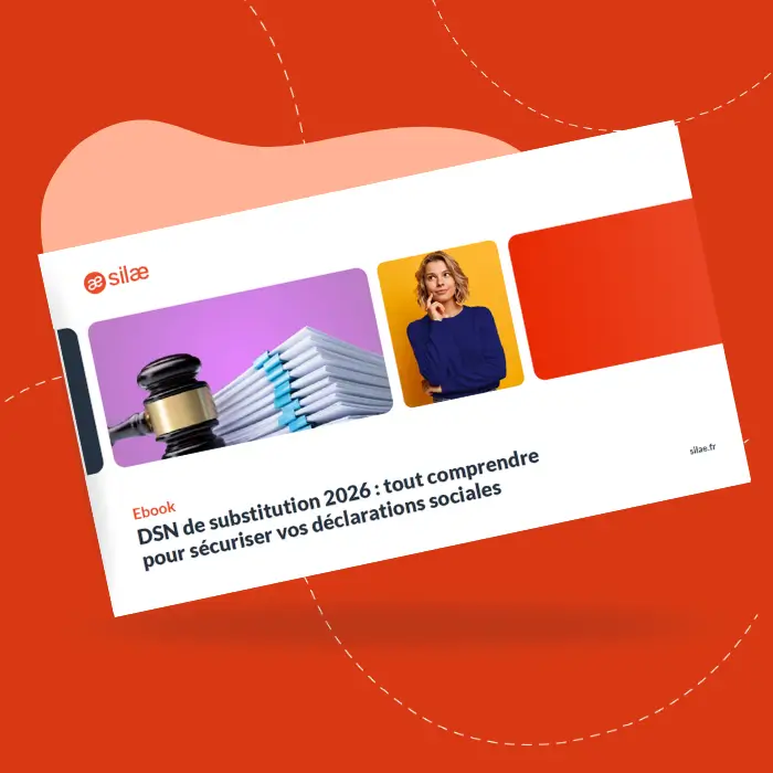Couverture de l’ebook “DSN de substitution 2026” édité par Silae, guide sur la conformité des déclarations sociales.