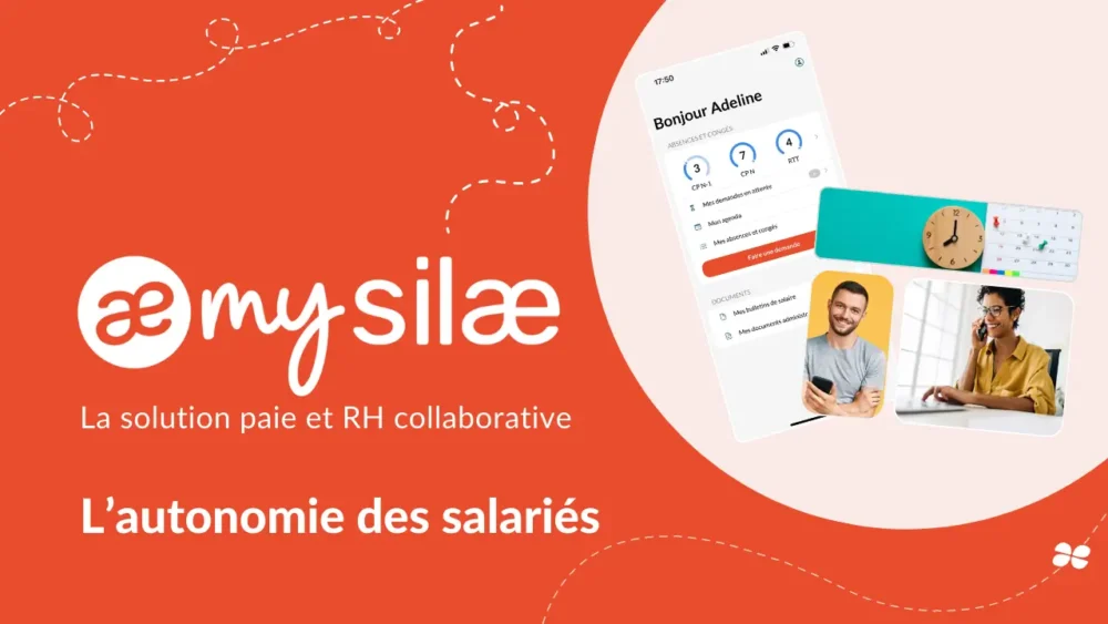My Silae offre de l’autonomie aux salariés en entreprise et booste la productivité des RH.
