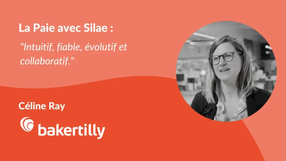 Valérie Vigneron, Comptable au U Express de Notre-Dame-de-Monts & Céline Ray, Manager Expertise RH & Sociale chez Baker Tilly nous partagent leurs expériences en tant qu’utilisateurs de Silae pour la gestion de la Paie.